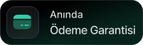 Anında Ödeme Garantisi